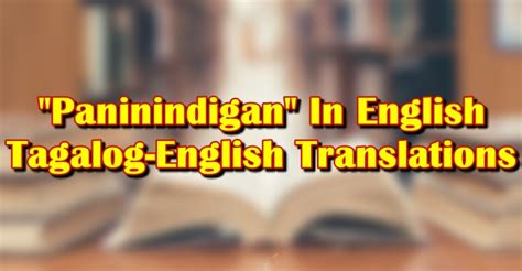 pinandidirihan in english|PANININDIGAN: Tagalog.